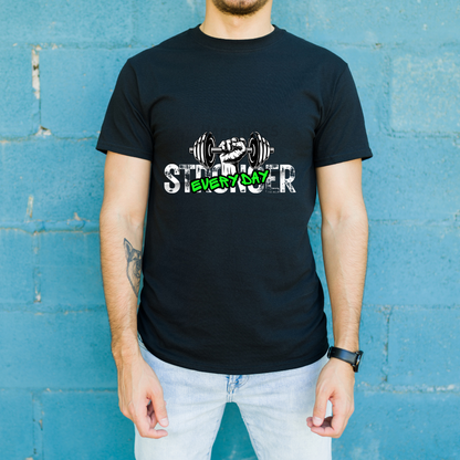 Stronger Everyday GYM T-Shirt