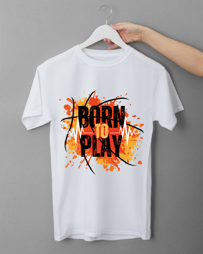BORN TO PLAY T-Shirt