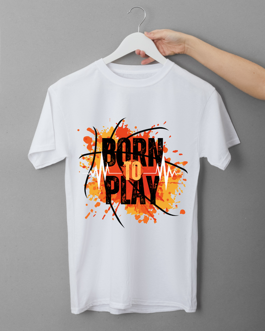 BORN TO PLAY T-Shirt